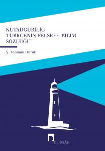 Turkish Philosophy Dictionary Kutadgubilig